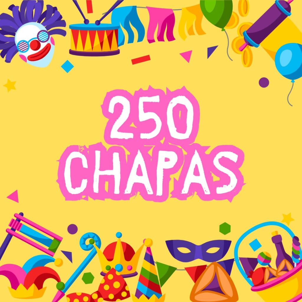 Pack de carnaval de 250 chapas personalizadas